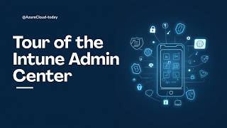 Intune Admin Center